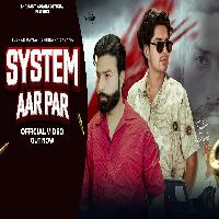 System Aar Par Tushar Payla Ft Shrikant Kasana By Gyanendra Sardhana Poster